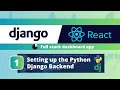 Django React Dashboard App #1: Setting up the Python Django Backend