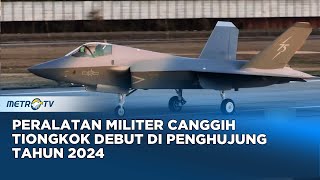 Tiongkok Meluncurkan Beberapa Peralatan Militer Mutakhir Pada Tahun 2024