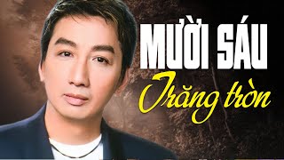 MƯỜI SÁU TRĂNG TRÒN (Sáng tác: Trần Thiện Thanh) - TRƯỜNG VŨ  [ Official Lyric Video ]