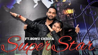 SUPERSTAR SONG - SUPERSTAR DANCE VIDEO || RIYAZ ALY & ANUSHKA SEN || NEHA KAKKAR ||CHOREOGRAPHY SONU