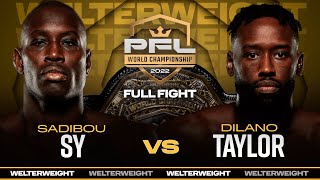 Sadibou Sy vs Dilano Taylor (Welterweight Title Bout) | 2022 PFL Championship