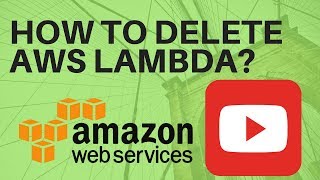 HOW TO DELETE AWS LAMBDA FROM AWS USING SERVERLESS FRAMEWORK | InterviewDOT