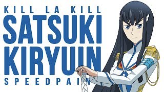 Satsuki Kiryuin | Mobile Speedpaint | Kill La Kill