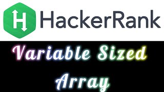 Variable Size Array - HackerRank C++ -- Vector Introduction