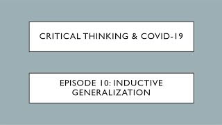 Critical Thinking & COVID-19 #10: Inductive Generalization