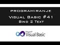 VISUAL BASIC | TUTORIAL #41 - Bind 2 Text [HD 2016]