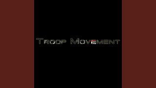 Troop Movement