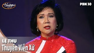 PBN 30 | Lệ Thu - Thuyền Viễn Xứ