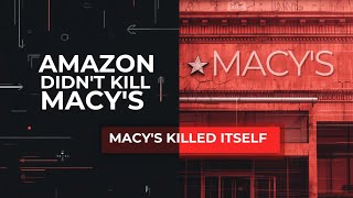The Rise and Fall of Macy's document