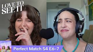 ‘Perfect Match’ S4 E6-7: Sexy Blueberries And Dark Energy // Love To See It Podcast