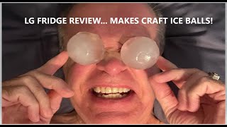 #3 LG Smart Refrigerator Review Craft ICE Balls LRFX2416S/00 counter depth, best fridge