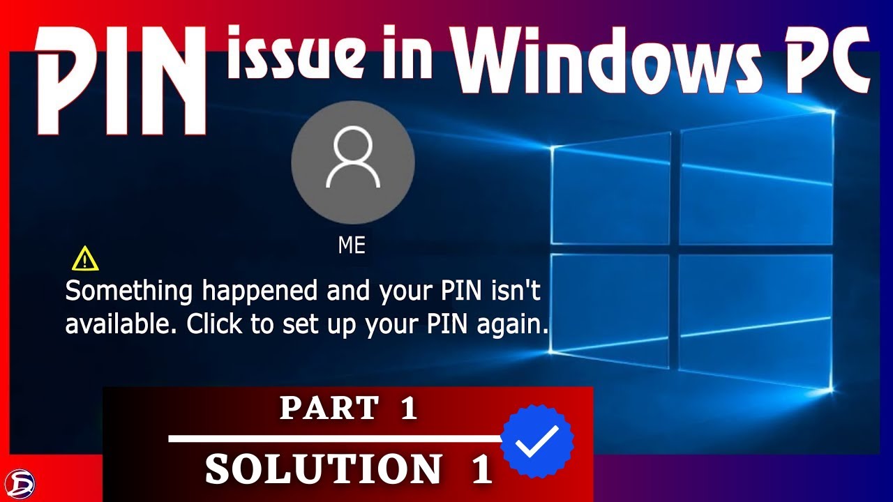 PIN Not Working In Windows PC - Solve Windows Login Problem - Something ...