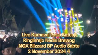 🔴 Live Karnaval Desa Batuaji Ringinrejo Kediri Brewog NGX Blizzard BP Audio Sabtu 2 November 2024 4