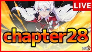 【崩壊3rd】原神ドハマり男の完全初見プレイ　chapter28【生放送/#42】