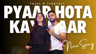 PYAAR HOTA KAYI BAAR HAI | Tejas & Ishpreet Dance Video | DanceFit Live