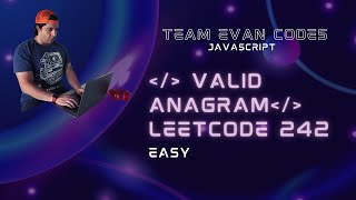 Valid Anagram LeetCode 242 JavaScript O(N) solution. GitHub repo below.
