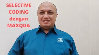 #kualitatif #coding Menentukan SELECTIVE CODING dalam Penelitian Kualitatif via MAXQDA