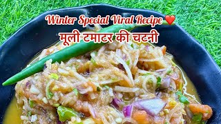 Mooli Tamatar Chatni Recipe | Viral mooli Chatney recipe | Winter Special Spicy Tangy Chatni Recipe