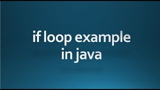 Java tutorial for beginners - 15 - if loop example