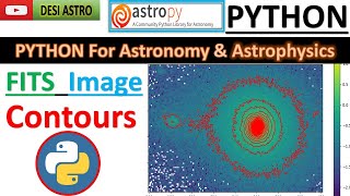 Visualize FITS Images with Contour Plot using Astropy Python Astronomica Data Analysis| DESI ASTRO
