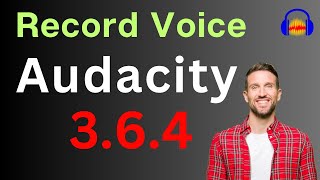 How to record audio and get an audio file in Audacity 3.6.4