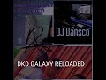DJ Dansco - Rema- Calm down / DKD GALAXY RELOADED