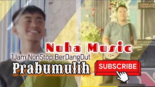 PRABUMULIH | FULL ALBUM SEKMENT DANGDUT | 1JAM NONSTOP | NUHA MUSIC LIVE | SHAPA WG PRO