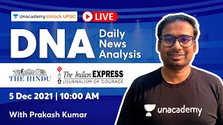 DNA Live | 5 Dec 2021 | Daily News Analysis for UPSC | with Prakash Kumar