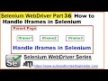 Selenium WebDriver | Part36 | How to Handle Frames in Selenium Webdriver