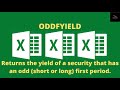 Learn Excel:ODDFYIELD-Calculate yield of a bond using excel function having odd first coupon period