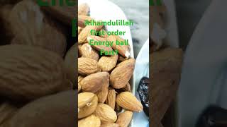 Alhamdulillah first order energy ball#energyballs #energybooster #shorts #vrialshort #shortvideo #no