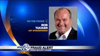 FRAUD ALERT: Home security scams