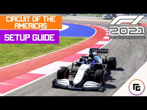 F1 2021 Circuit of the Americas Setup and Track Guide
