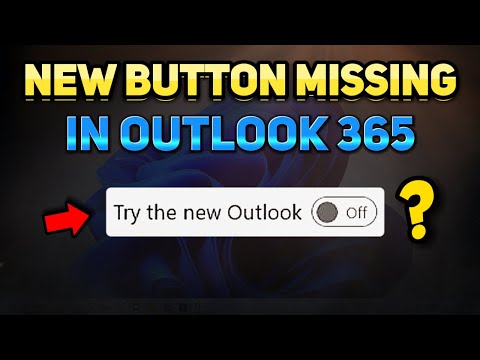 Try the New Outlook Button Missing? Try This! (Tutorial)