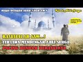 KISAH ~ 💚 RASULULLAH ﷺ KETAWA SAAT MENCERITAKAN ORANG TERAKHIR MASUK SURGA