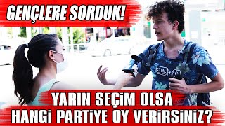 Gençlere Sorduk! Yarın Seçim Olsa Hangi Partiye Oy Verirsiniz?