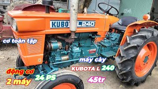 (đã chốt)máy cày KUBOTA L240 hàng nghĩa địa giá 45tr sđt có trong video