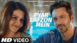 Pyar Lafzon Mein | New Song 2023 | New Hindi Song | Emraan Hashmi | Romantic Songs |Love Song |Video