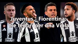 Juventus - Fiorentina: tre tenori per una Viola