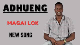 Adhueng by Magai Lok New Song of 2025 || South Sudanese Music 🎶