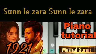 How to play |Sun le zara|सुन ले ज़रा|1921 | full song |on mobile piano |musical guruji