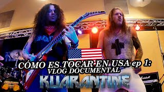 How it is to play in the USA: KUARANTINE @ NASHVILLE, TN Documentary Vlog - Charlie Parra