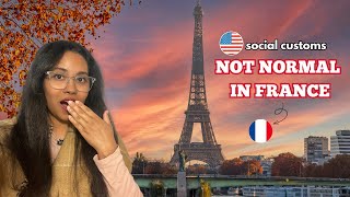 AVOID THESE AMERICAN SOCIAL NORMS AND CUSTOMS IN FRANCE