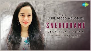 Snehidhane - Tamil Unplugged Melodies | Alaipayuthey | A. R. Rahman | Deepshika T Ashok
