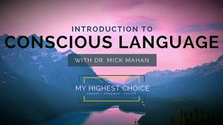 Intro to Conscious Language