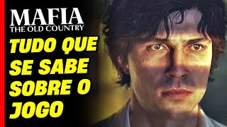 TUDO O'QUE SE SABE SOBRE MAFIA THE OLD COUNTRY