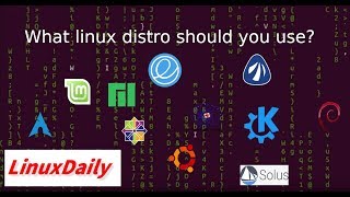 What linux distro should you use?