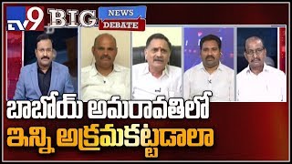 Big News Big Debate: చంద్రబాబు నివాసం పడగొట్టండి చూద్దాం : TDP Bandaru Satyanarayana Murthy - TV9