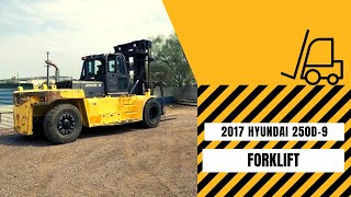 USED Forklift for Sale | 2017 HYUNDAI 250D-9  | Leavitt Machinery [USED EQUIPMENT]1-888-247-0567