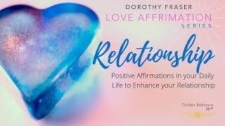 Positive Affirmations to Enhance your Romantic Relationship